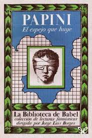 El Espejo que huye (spanish language, 1987, Siruela)