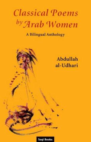 Classical poems by Arab women (1999, Saqi Books)