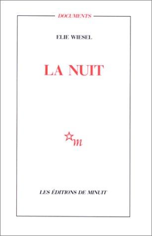 Elie Wiesel: La nuit (Paperback, French language, 1958, Éditions de Minuit)