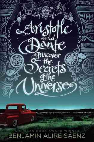 Aristotle and Dante Discover the Secrets of the Universe (2012, Simon & Schuster, Limited)