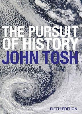 John Tosh: The pursuit of history (Paperback, 2010, Longman)