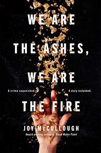 We Are the Ashes, We Are the Fire (Hardcover, 2021, Dutton Books for Young Readers)