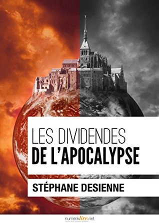 Les Dividendes de l'Apocalypse (French language)