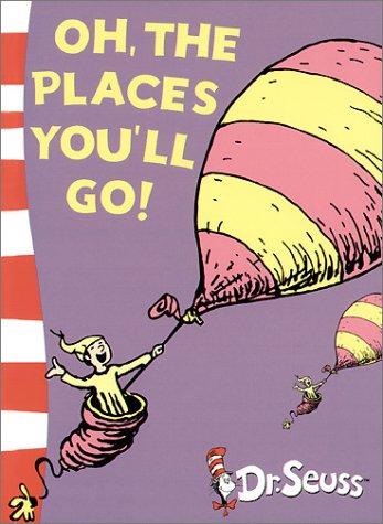 Oh, the Places You'll Go! (Paperback, 2003, HARPER COLL CHILDREN)