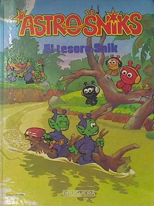 Astrosniks. El tesoro Snik (GraphicNovel, Castellà language, Bruguera)