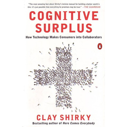 Cognitive Surplus (Paperback, 2010, Penguin Group)
