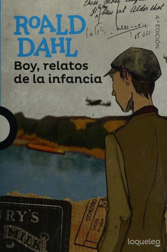 Boy, relatos de la infancia (Spanish language, 2017, Loqueleo)