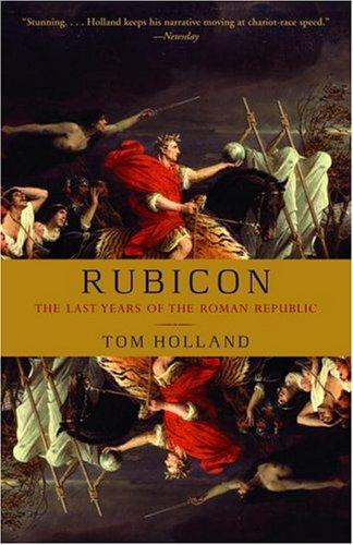 Tom Holland: Rubicon (Paperback, 2005, Anchor)