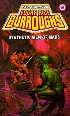 Synthetic Men of Mars (Martian Tales of Edgar Rice Burroughs, No 9) (Paperback, 1986, Del Rey)
