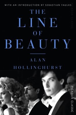 Alan Hollinghurst: The Line of Beauty (EBook, 2015, Picador Classic)