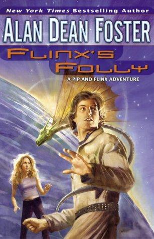 Alan Dean Foster: Flinx's folly (2003, Ballantine Books)