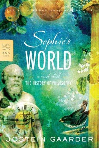 Jostein Gaarder: Sophie's world (2007, Farrar, Straus, Giroux)