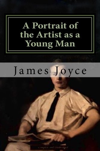 A Portrait of the Artist as a Young Man (Paperback, 2018, CreateSpace Independent Publishing Platform)