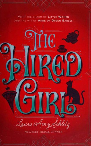 Laura Amy Schlitz: The Hired Girl (Paperback, 2016, Walker Books)