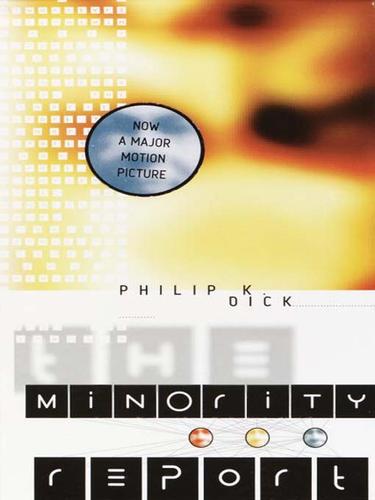 The Minority Report (EBook, 2009, Knopf Doubleday Publishing Group)