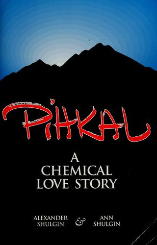 Pihkal (Paperback, 1991, Transform Press)