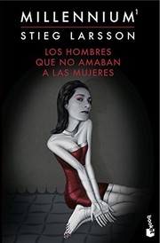 Los hombres que no amaban a las mujeres (Paperback, 2015, Booket)