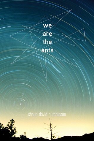 We Are the Ants (Hardcover, 2016, Simon Pulse)