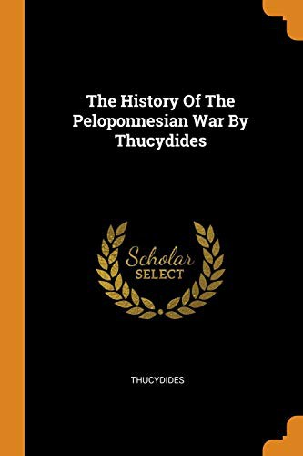 Thucydides: The History of the Peloponnesian War by Thucydides (Paperback, 2018, Franklin Classics Trade Press)