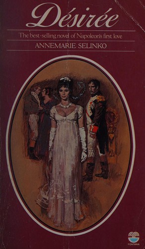 Annemarie Selinko, Arnold Bender, Ernest Walter Dickes: Désirée (1977, HarperCollins Publishers Limited)