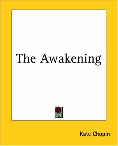 The Awakening (Paperback, 2004, Kessinger Publishing)