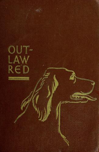 Jim Kjelgaard: Outlaw red (1953, Junior Literary Guild, Holiday House)