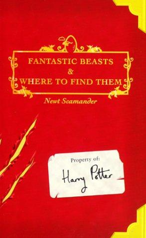 Fantastic Beast & Where To Find Them (Paperback, 2001, Arthur a Levine)
