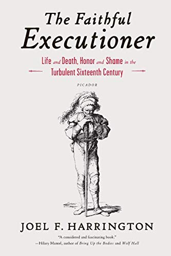 Joel F. Harrington: The Faithful Executioner (Paperback, 2013, Picador Paper)