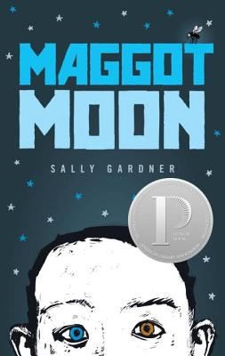 Sally Gardner: Maggot Moon (2013, Candlewick Press (MA))