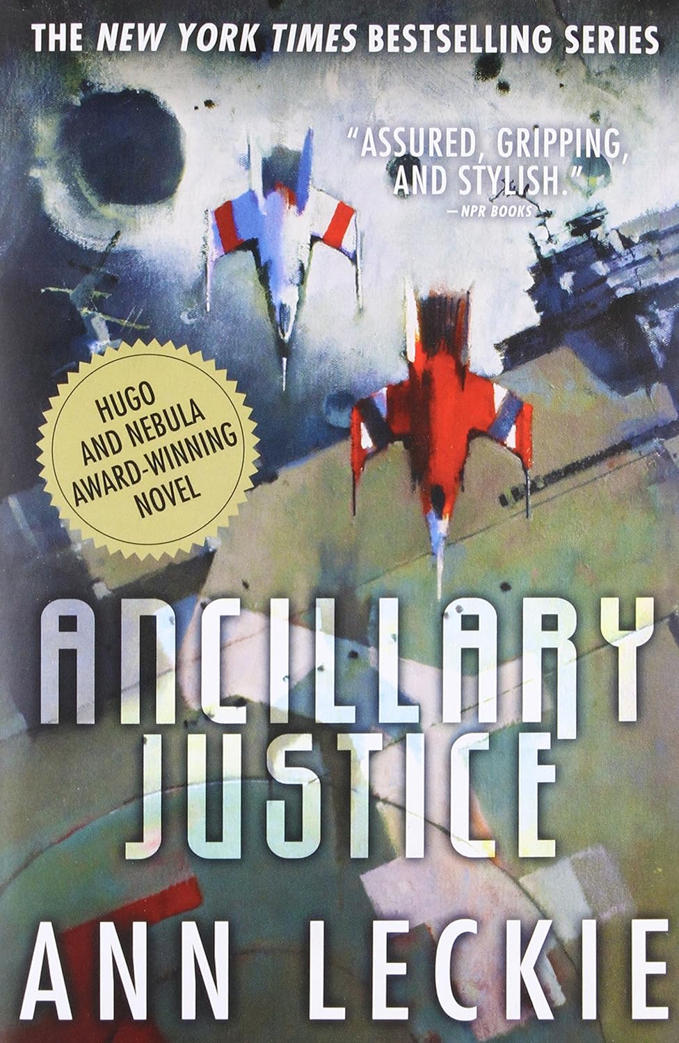 Ancillary Justice (Paperback, 2013, Orbit)