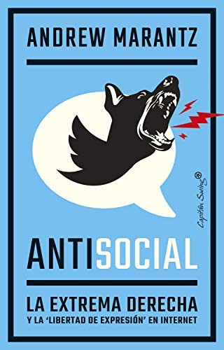 Andrew Marantz, Lucía Barahona: Antisocial (Paperback, 2021, Capitán Swing Libros)