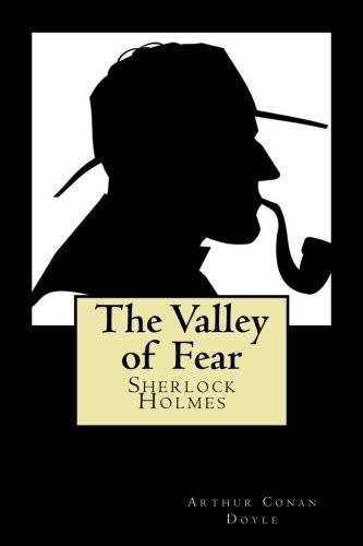 The Valley of Fear (2018, CreateSpace Independent Publishing Platform)