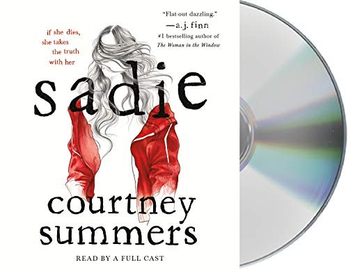 Gabra Zackman, Courtney Summers, Rebecca Soler, Dan Bittner, Fred Berman: Sadie (AudiobookFormat, 2018, Macmillan Audio)