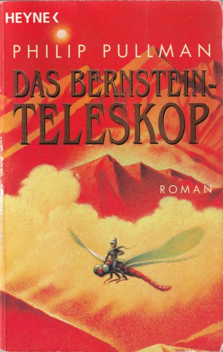 Das Bernstein-Teleskop (German language, 2004, Wilhelm Heyne Verlag)