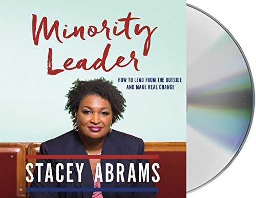 Stacey Abrams: Minority Leader (AudiobookFormat, 2018, Macmillan Audio)