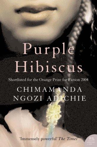 Chimamanda Ngozi Adichie: Purple Hibiscus (Paperback, 2005, HarperPerennial)