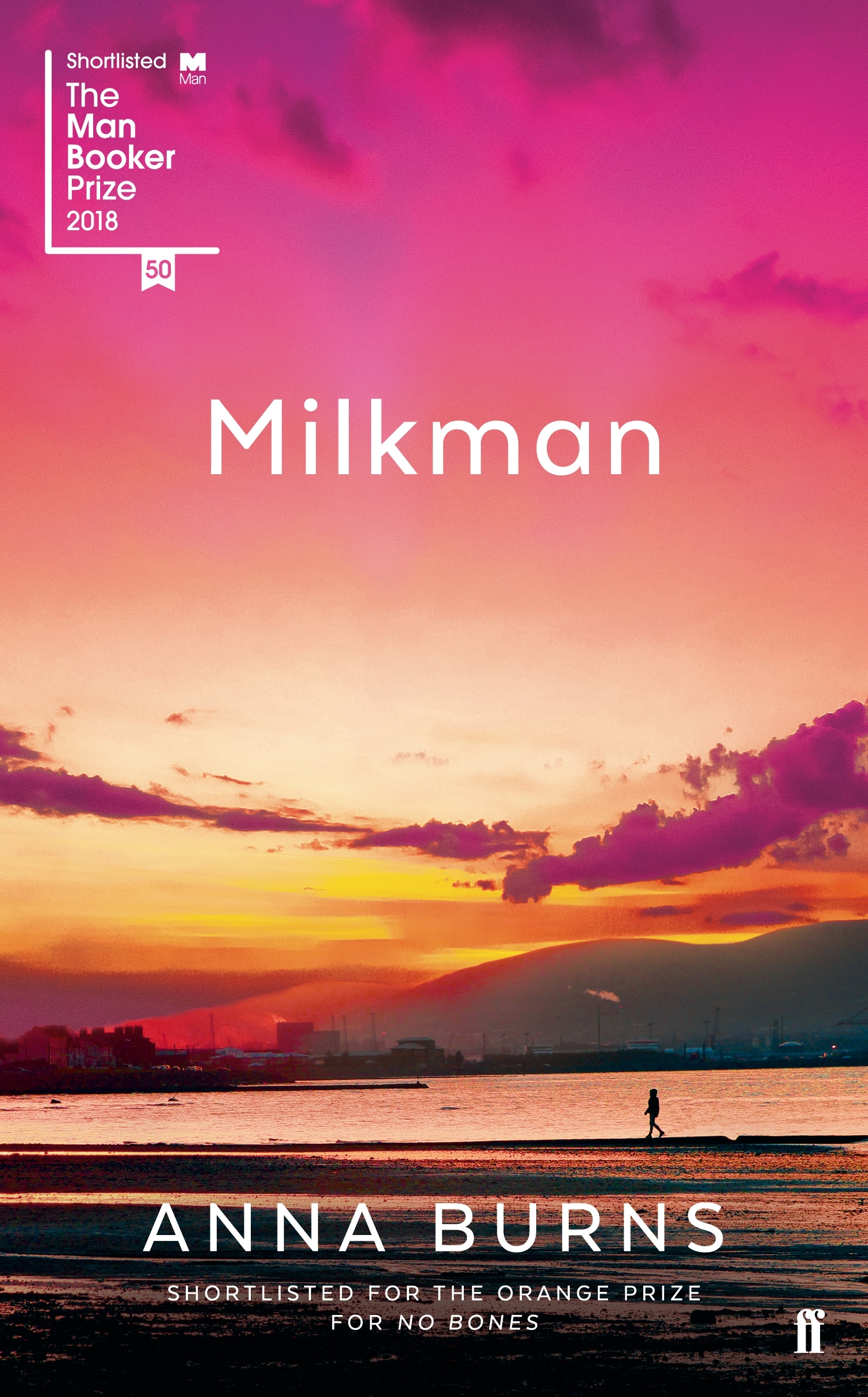 Anna Burns: Milkman (2019, Faber & Faber, Limited)