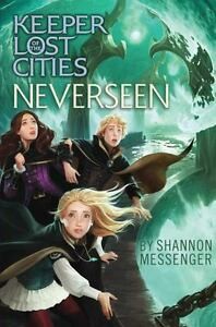 Mathilde Tamae-Bouhon, Shannon Messenger: Keeper of the Lost Cities 4: Neverseen (2015, Aladdin, an imprint of Simon & Schuster Children's Publishing Division)