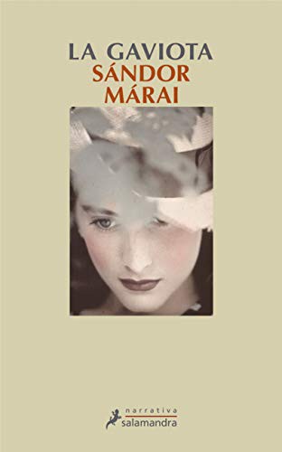 Sándor Márai: La gaviota (Paperback, 2011, SALAMANDRA, Salamandra)