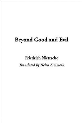 Friedrich Nietzsche: Beyond Good and Evil (Paperback, 2003, IndyPublish.com)