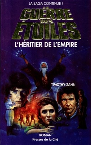 La guerre des Ã©toiles. L'hÃ©ritier de l'empire (1992, Presses de la Cité / La saga continue!)