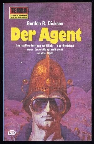 Gordon R. Dickson: Der Agent (Paperback, German language, 1978, Erich Pabel Verlag)