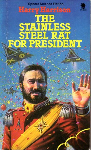 The stainless steel rat for president (1982, Sphere)