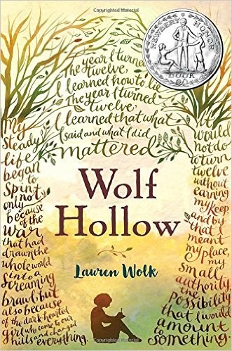 Lauren E. Wolk: Wolf Hollow (Hardcover, 2016, Dutton Children's Books an imprint of Penguin Random House)