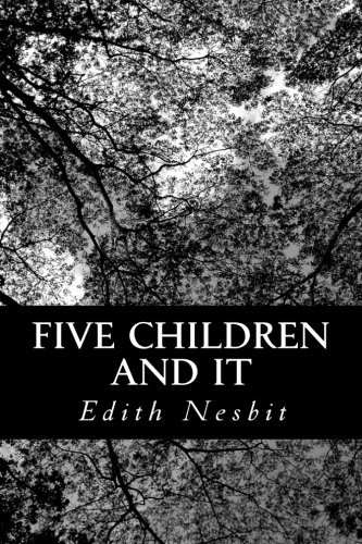 Five Children and It (Paperback, 2012, CreateSpace Independent Publishing Platform)