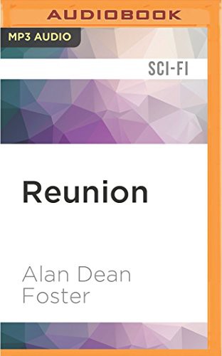 Alan Dean Foster: Reunion (AudiobookFormat, 2016, Audible Studios on Brilliance Audio, Audible Studios on Brilliance)