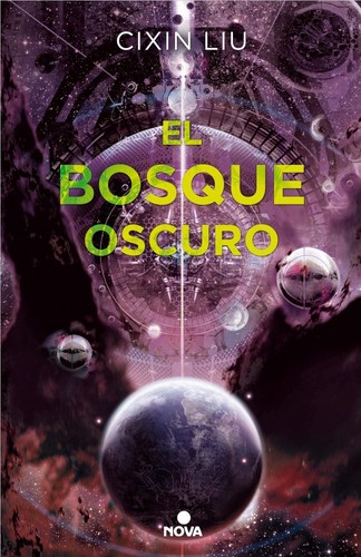 El bosque oscuro (Spanish language, 2017, Nova)