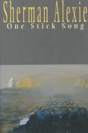 Sherman Alexie: One stick song (2000, Hanging Loose Press)