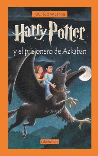 Harry Potter y el prisionero de Azkaban (Hardcover, Spanish language, 2006, Salamandra)