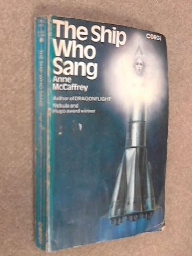 Anne McCaffrey: The ship who sang (1982, Corgi)